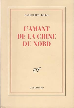 Seller image for L'AMANT DE LA CHINE DU NORD. for sale by Jacques AUDEBERT