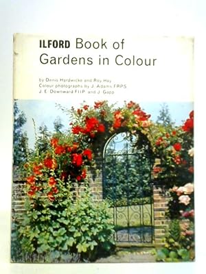 Bild des Verkufers fr Illford Book of Gardens in Colour zum Verkauf von World of Rare Books