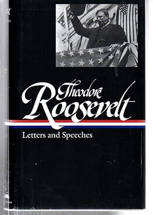 Seller image for Theodore Roosevelt: Letters and Speeches for sale by EdmondDantes Bookseller