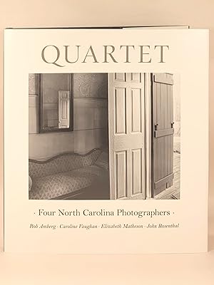 Bild des Verkufers fr Quartet Four North Carolina Photographers: Rob Amberg, Caroline Vaughan, Elizabeth Matheson, John Rosenthal zum Verkauf von Old New York Book Shop, ABAA