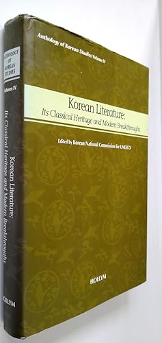 Korean Literature: Its Classical Heritage and Modern Breakthroughs - Anthology of Korean Studies,...