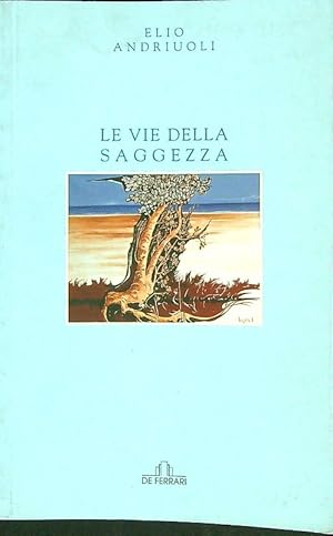 Bild des Verkufers fr Le vie della saggezza zum Verkauf von Librodifaccia