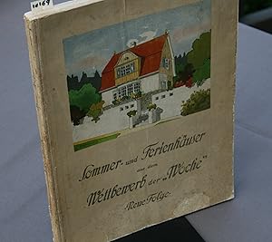 Image du vendeur pour Sommer- und Ferienhuser aus dem Wettbewerb der Woche. 11. Sonderheft der Woche Neue Folge. mis en vente par Antiquariat Hubertus von Somogyi-Erddy