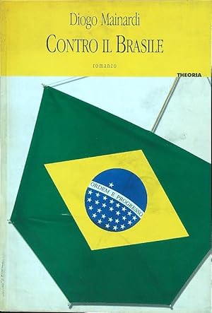 Seller image for Contro il Brasile for sale by Librodifaccia