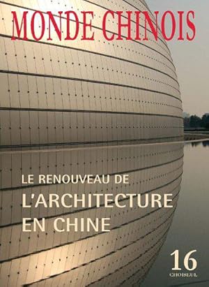 Bild des Verkufers fr Le renouveau de l'architecture en Chine (n.16-Hiver 2008-2009) zum Verkauf von JLG_livres anciens et modernes