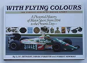 Seller image for With Flying Colours: The Pirelli Album of Motor Sport for sale by Our Kind Of Books