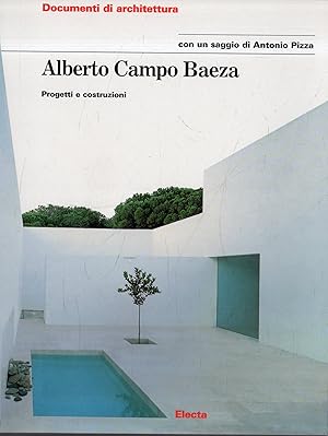 Immagine del venditore per Alberto Campo Baeza. Progetti e costruzioni venduto da Messinissa libri