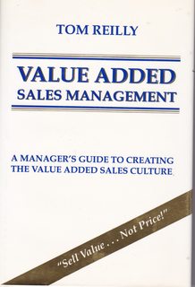 Value Added Sales Management: A Manager's Guide to Creating the Value Added Sales Culture