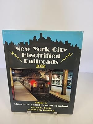 Bild des Verkufers fr New York City Electrified Railroads in Color Volume 1: Lines into Grand Central Terminal zum Verkauf von Chamblin Bookmine