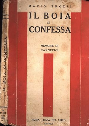 Immagine del venditore per Il boia si confessa Memorie di carnefici venduto da Biblioteca di Babele