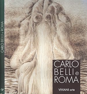 Bild des Verkufers fr Carlo Belli e Roma zum Verkauf von Biblioteca di Babele