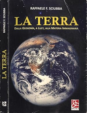 Bild des Verkufers fr La Terra Dalla Geogona, a Lucy, alla materia immaginaria zum Verkauf von Biblioteca di Babele