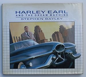 Harley Earl and the Dream Machine