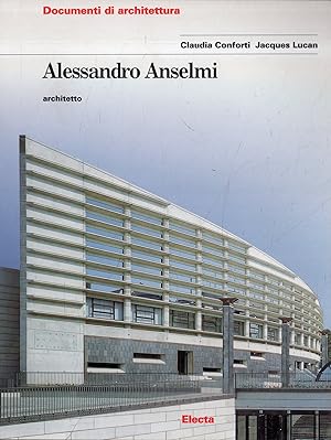 Seller image for Alessandro Anselmi. Architetto for sale by Messinissa libri