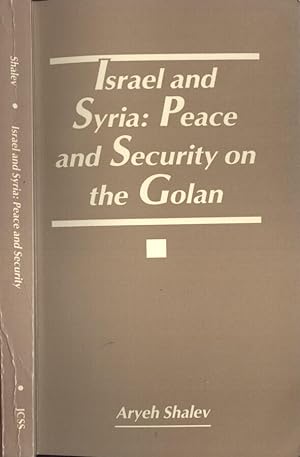 Bild des Verkufers fr Israel and Syria. Peace and security on the Golan zum Verkauf von Biblioteca di Babele