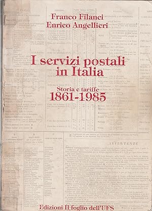 I servizi postali in Italia. Storia e tariffe 1861-1985