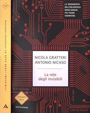 Bild des Verkufers fr La rete degli invisibili La 'Ndrangheta nell' era digitale. Meno sangue, pi trame sommerse zum Verkauf von Biblioteca di Babele