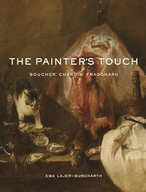 Bild des Verkufers fr Painter's Touch : Boucher, Chardin, Fragonard zum Verkauf von GreatBookPrices