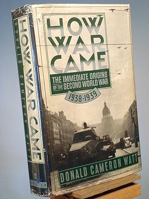 Bild des Verkufers fr How War Came: The Immediate Origins of the Second World War zum Verkauf von Henniker Book Farm and Gifts