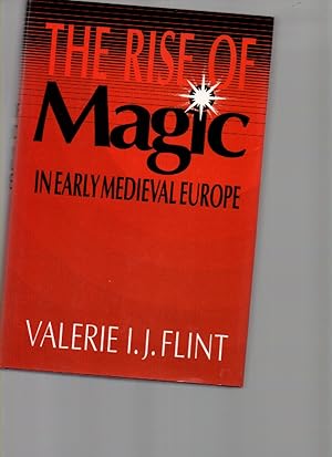 Seller image for The Rise of Magic in Early Medieval Europe for sale by Mossback Books