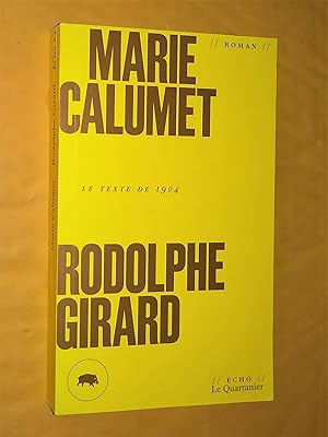 Seller image for Marie Calumet (Roman). Le texte de 1904 for sale by Claudine Bouvier