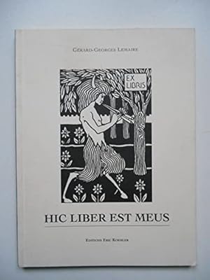 Bild des Verkufers fr Hic liber est meus / Gerard-Georges Lemaire / Rf68725 zum Verkauf von Ammareal