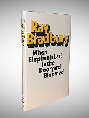 Seller image for When elephants last in the dooryard bloomed: Celebrations for almost any day in the year for sale by Grayshelf Books, ABAA, IOBA