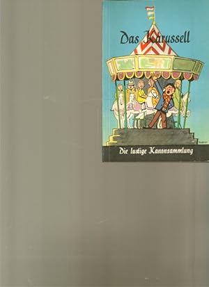 Seller image for Das Karussell. Die lustige Kanonsammlung. for sale by Ant. Abrechnungs- und Forstservice ISHGW