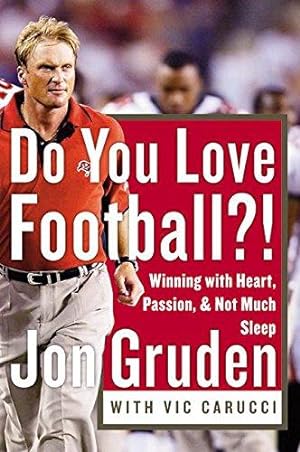 Bild des Verkufers fr Do You Love Football?!: Winning With Heart, Passion, and Not Much Sleep zum Verkauf von WeBuyBooks