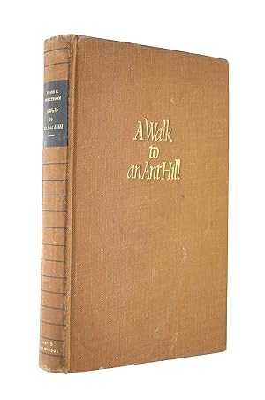 Seller image for A Walk to An Ant Hill and Other Essays for sale by M Godding Books Ltd