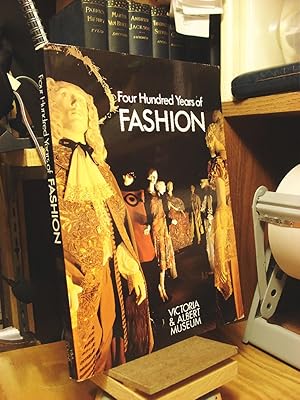Seller image for Four Hundred Years of Fashion for sale by Henniker Book Farm and Gifts