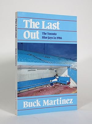 Imagen del vendedor de The Last Out: The Toronto Blue Jays in 1986 a la venta por Minotavros Books,    ABAC    ILAB