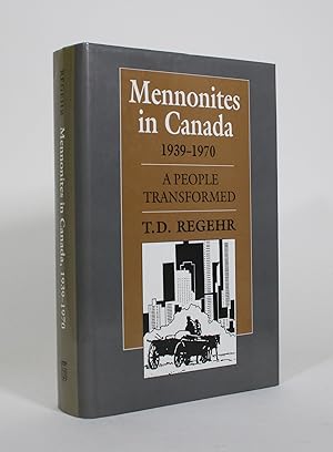 Imagen del vendedor de Mennonites in Canada, 1939-1970: A Peope Transformed a la venta por Minotavros Books,    ABAC    ILAB