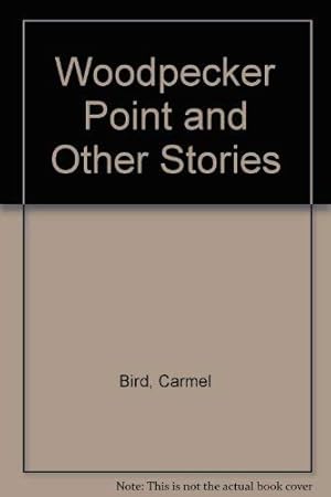 Seller image for Woodpecker Point & Other Storie for sale by WeBuyBooks