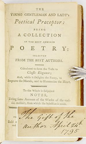 The Young Gentleman and Lady's Poetical Preceptor: Being a Collection of the most Admired Poetry:...