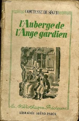 Bild des Verkufers fr L'auberge de l'ange gardien - Collection la Bibliothque prcieuse. zum Verkauf von Le-Livre