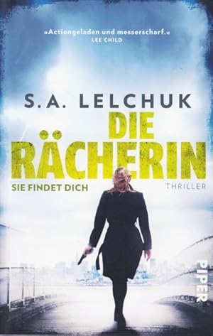 Die Rächerin - Sie findet dich : Thriller.