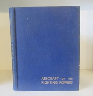 Imagen del vendedor de Aircraft of the Fighting Powers. Volume II. 1941 Edition a la venta por BRIMSTONES