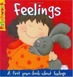 Bild des Verkufers fr Feelings: A First Poem Book About Feelings (Patchwork First Poem Books) zum Verkauf von WeBuyBooks