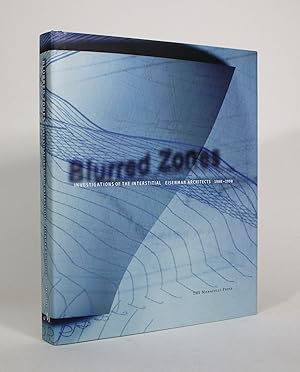 Seller image for Blurred Zones: Investigations of the Interstitial: Eisenman Architects 1988-1998 for sale by Minotavros Books,    ABAC    ILAB