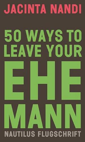 Bild des Verkufers fr 50 Ways to Leave Your Ehemann zum Verkauf von AHA-BUCH GmbH