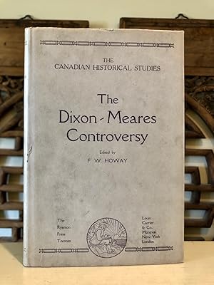 Imagen del vendedor de The Dixon-Meares Controversy Containing "Remarks on the Voyages of John Meares" by George Dixon, "An Answer to Mr. George Dixon" by John Meares, and "Further Remarks on the Voyages of John Meares" by George Dixon - Edition Limited to 500 Copies a la venta por Long Brothers Fine & Rare Books, ABAA