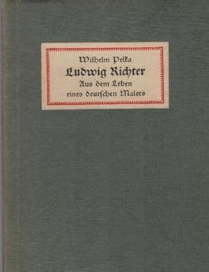 Seller image for Ludwig Richter : Aus d. Leben e. deutschen Malers. for sale by Schrmann und Kiewning GbR