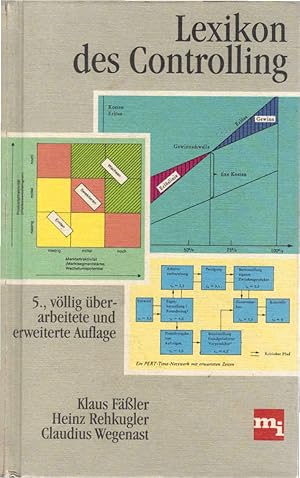 Lexikon des Controlling. Klaus Fässler ; Heinz Rehkugler ; Claudius Wegenast