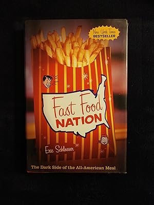 Bild des Verkufers fr FAST FOOD NATION: THE DARK SIDE OF THE ALL-AMERICAN MEAL zum Verkauf von JB's Book Vault