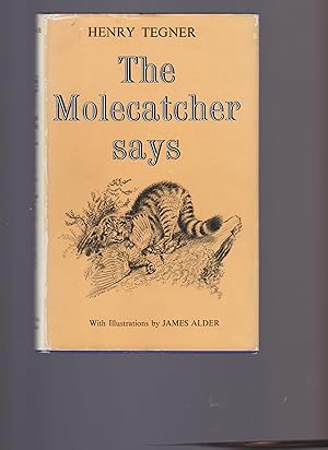 Image du vendeur pour The Molecatcher Says mis en vente par Riverside Books