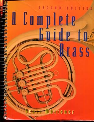 Seller image for A Complete Guide to Brass Instruments and Techniques for sale by Turgid Tomes