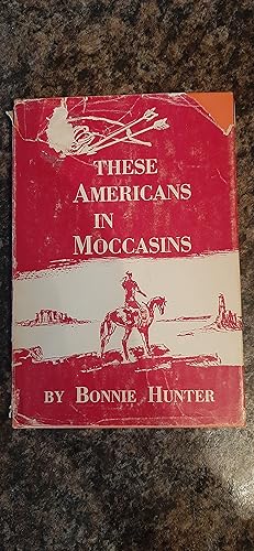 Seller image for These Americans in Moccasins for sale by Darby Jones