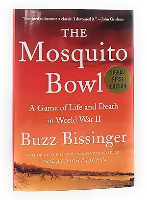 The Mosquito Bowl: A Game of Life and Death in World War II SIGNED FIRST EDITION