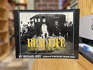 Imagen del vendedor de Real Life: Louisville in the Twenties a la venta por Reclaimed Bookstore